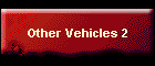 Other Vehicles 2